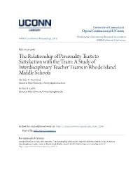 The Relationship of Personality Traits to Satisfaction with the Team: a Study of Interdisciplinary Teacher Teams in Rhode Island Middle Schools Michele D