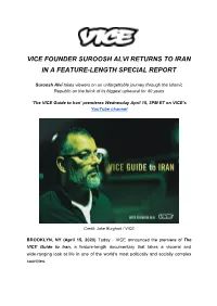Vice Founder Suroosh Alvi Returns to Iran in a Feature-Length Special Report