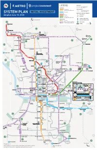 SYSTEM PLAN ADDITIONAL AVAILABLE SERVICES MANOR BROADMOOR/DOMAINMETRORAIL Red Line Metroaccess 130 Adopted June 10, 2020 SOUTHEND TOLL
