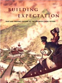 Building Expectation: Past and Present Visions of the Architectural Future