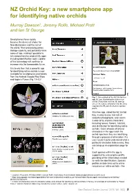 NZ Orchid Key: a New Smartphone App for Identifying Native Orchids Murray Dawson1, Jeremy Rolfe, Michael Pratt and Ian St George