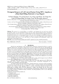 Periapical Surgery of Left Lateral Incisor Using MTA Angelus As a Root End Filling Material-A Case Report