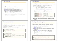 The Char Type ASCII Encoding Manipulating Characters Reading A