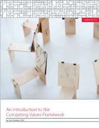 An Introduction to the Competing Values Framework By: Kim Cameron, Phd an Introduction to the Competing Values Framework / 11.11