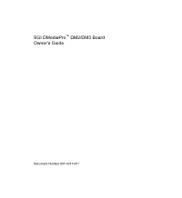 SGI Dmediapro™ DM2/DM3 Board Owner's Guide