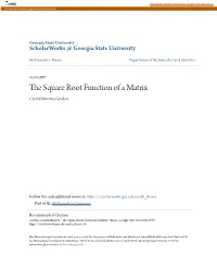 The Square Root Function of a Matrix