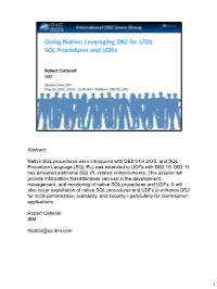 Going Native: Leveraging DB2 for Z/OS SQL Procedures and Udfs