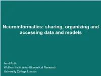Neuroinformatics: Sharing, Organizing and Accessing Data and Models
