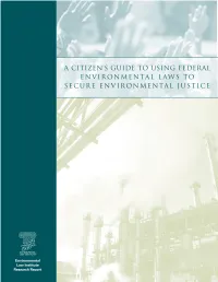A Citizen's Guide to Using Federal Environmental Laws to Secure