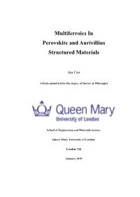 Multiferroics in Perovskite and Aurivillius Structured Materials