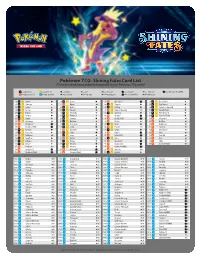 Pokémon TCG: Shining Fates Card List Use the Check Boxes Below to Keep Track of Your Pokémon TCG Cards!