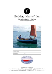 Building “Classic” Ilur Sail and Oar Dinghy 4.44 M Long Clinker and Strip Planking Versions
