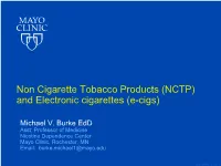 Use of Non Cigarette Tobacco Products (NCTP) Smokeless