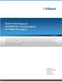Home Area Network: Architectural Considerations for Rapid Innovation