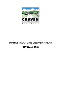 Infrastructure Delivery Plan (IDP) Has Been Prepared to Support the Delivery and Implementation of the Craven Local Plan (The Local Plan)
