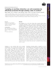 Trampling on Maritime Antarctica: Can Soil Ecosystems Be Effectively Protected Through Existing Codes of Conduct? Pablo Tejedo,1 Luis R