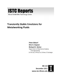 Transiently Stable Emulsions for Metalworking Fluids