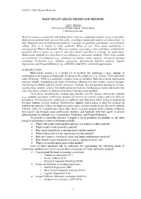 BASIC MULTIVARIATE THEMES and METHODS Lisa L. Harlow University of Rhode Island, United States Lharlow@Uri.Edu Much of Science I