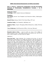 Day 1, Panel 3: Newsroom Integration and the Prevailing Formula of Multimedia, Multiplatform Content ― Is It Working?