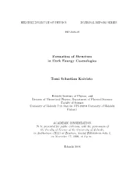 Formation of Structure in Dark Energy Cosmologies