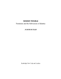 GENDER TROUBLE Feminism and the Subversion of Identity