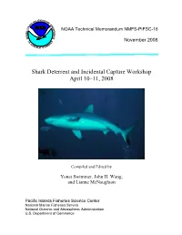 Shark Deterrent and Incidental Capture Workshop April 10–11, 2008