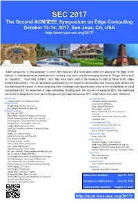 The Second ACM/IEEE Symposium on Edge Computing October 12-14, 2017, San Jose, CA, USA