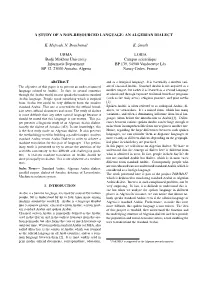 A Study of a Non-Resourced Language: an Algerian Dialect