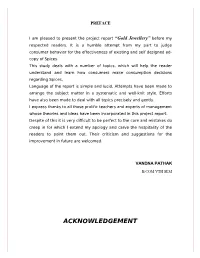 ACKNOWLEDGEMENT Preparing a Project of This Nature Is an Arduous Task and I Was Fortunate Enough to Get Support from a Large Number of Persons