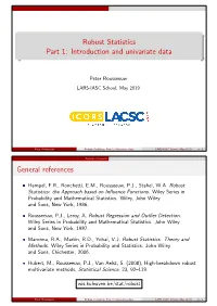 Robust Statistics Part 1: Introduction and Univariate Data General References