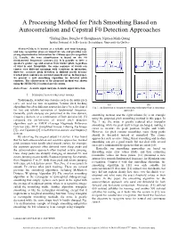 A Processing Method for Pitch Smoothing Based on Autocorrelation and Cepstral F0 Detection Approaches