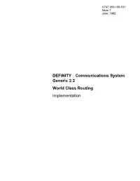 DEFINITY Communications System Generic 2.2 World Class Routing Implementation Copyright  1992 AT&T All Rights Reserved Printed in U.S.A