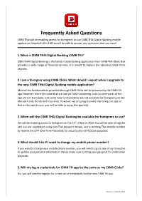 Frequently Asked Questions CIMB Thai Will Be Enabling Access for Foreigners to Use CIMB THAI Digital Banking Mobile Application