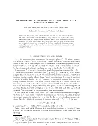 Meromorphic Functions with Two Completely Invariant Domains