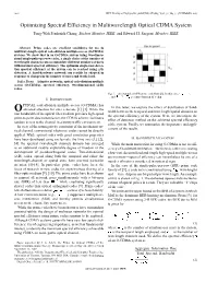 Optimizing Spectral Efficiency in Multiwavelength Optical CDMA System Tung-Wah Frederick Chang, Student Member, IEEE, and Edward H
