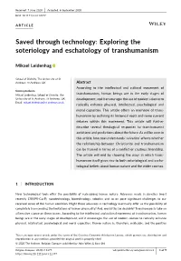 Saved Through Technology: Exploring the Soteriology and Eschatology of Transhumanism