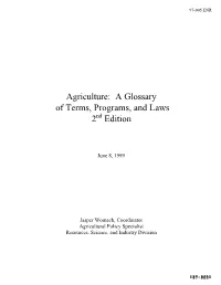 Agriculture: a Glossary of Terms, Programs, and Laws 2Nd Edition