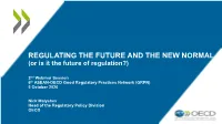 REGULATING the FUTURE and the NEW NORMAL (Or Is It the Future of Regulation?)