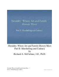 Heraldry: Where Art and Family History Meet Part II: Marshalling and Cadency by Richard A