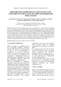 Implementing Dimensional-View of 4X4 Logic Gate/Circuit for Quantum Computer Hardware Using Xylinx