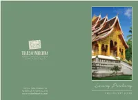Luang Prabang Hotline: (856-71) 260 456 Hello@Trailsoﬁndochina.Com LAOS POCKET GUIDE