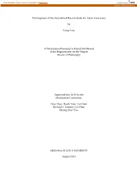 Development of the Internalized Racism Scale for Asian Americans by Liang Liao a Dissertation Presented in Partial Fulfillment O