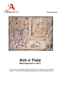 Kirk O' Field What Happened in 1567?