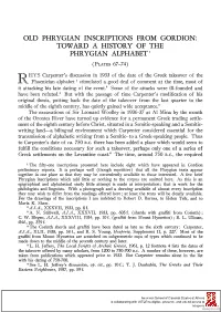Old Phrygian Inscriptions from Gordion: Toward A
