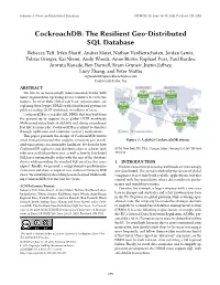 Cockroachdb: the Resilient Geo-Distributed SQL Database