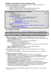 Symptom Management in the Last Days of Life This Is About Managing Symptoms in the Last Days of Life Where the Dying Process Has Set In