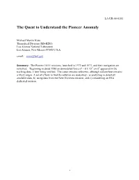 The Quest to Understand the Pioneer Anomaly