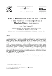 There Is More Here Than Meets the Eye!’’: the Use of ﬁnal Ou in Two Sequential Positions in Mandarin Chinese Conversation Ruey-Jiuan Regina Wu