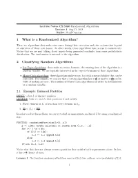 1 What Is a Randomized Algorithm? 2 Classifying Random Algorithms