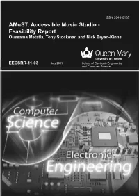 Accessible Music Studio - Feasibility Report Oussama Metatla, Tony Stockman and Nick Bryan-Kinns